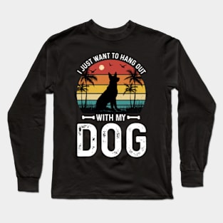 I Just Want To Work In My Garden And Hang Out Dog Long Sleeve T-Shirt